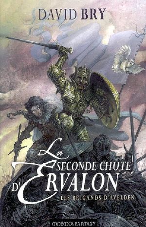 [La seconde chute d'Ervalon 01] • La Seconde Chute D'Ervalon - 1 - Les Brigands D'Avelden